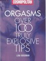 Cosmopolitan Over 100 Truly Astonishing Orgasm Tips