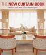 The New Curtain Book Master Classes with Today's Top Designers