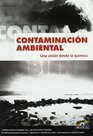 CONTAMINACION AMBIENTAL una vision desde la Quimica