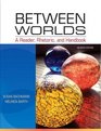 Between Worlds A Reader Rhetoric and Handbook Plus NEW MyCompLab  Access Card Package