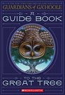 Guide Book To The Great Tree (Guardians Of Ga'hoole)