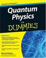 Quantum Physics For Dummies