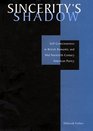 Sincerity's Shadow  SelfConsciousness in British Romantic and MidTwentiethCentury American Poetry