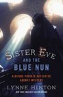 Sister Eve and the Blue Nun (Divine Private Detective Agency, Bk 3)