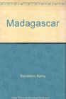 Madagascar The Malagasy Republic in pictures