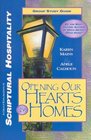 Opening Our Hearts  Homes A Group Exploration of Scriptural Hospitality