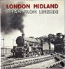 London Midland steam from lineside