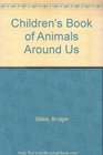 Children's Book of Animals Around Us