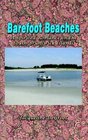 Barefoot Beaches A Spirited Romance on the South Brunswick Islands