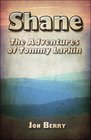 Shane The Adventures of Tommy Larkin
