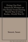 Doing Our Part American Women on the Home Front During World War II