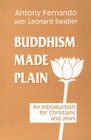 Buddhism Made Plain An Introduction for Christians and Jews