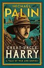 GreatUncle Harry A Tale of War and Empire