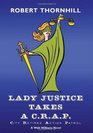 Lady Justice Takes A C.R.A.P.: City Retiree Action Patrol