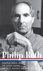 Philip Roth: Novels 2001-2007: The Dying Animal / The Plot Against America / Exit Ghost (Library of America #236)