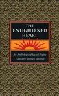 The Enlightened Heart: An Anthology of Sacred Poetry