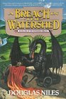 A Breach in the Watershed