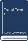Trail of Terror