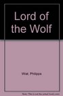 Lord of the Wolf