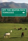 Tennessee Off the Beaten Path 10th A Guide to Unique Places