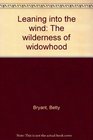 Leaning into the wind The wilderness of widowhood