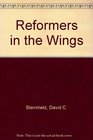 Reformers in the Wings