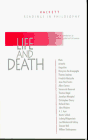 Life and Death (Hackett Readings in Philosophy)
