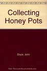 Collecting Honey Pots