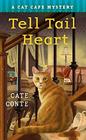 The Tell Tail Heart (Cat Cafe, Bk 3)