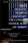 Why Honest People Shoplift or Commit Other Acts of Theft Assessment and Treatment of 'Atypical Theft Offenders'  A Comprehensive Resource for Professionals and Laypersons