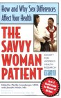The Savvy Woman Patient How and Why Your Sex Matters to Your Health