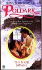 THE FOUR SWANS: THE SIXTH POLDARK NOVEL