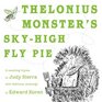 Thelonius Monster's SkyHigh FlyPie