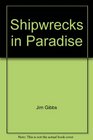 Shipwrecks in Paradise