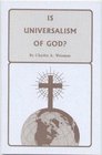 Is Universalism of God A theological study into the nature of God's position and relationship towards all men and races
