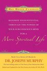 Maximize Your Potential Through the Power of Your Subconscious Mind for a More Spiritual Life Book 5