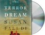 The Terror Dream: Fear and Fantasy in Post-9/11 America