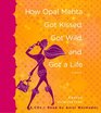How Opal Mehta Got Kissed Got Wild and Got A Life