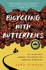 Bicycling with Butterflies My 10201Mile Journey Following the Monarch Migration