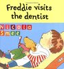 Freddie Visits the Dentist