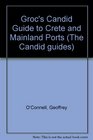 Groc's Candid Guide to Crete and Mainland Ports