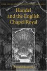 Handel and the English Chapel Royal