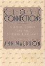 Close Connections Caroline Gordon and the Southern Renaissance