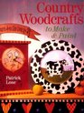 Country Woodcrafts To Make  Paint