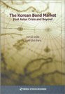 The Korean Bond MarketPost Asian Crisis and Beyond
