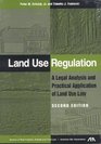 Land Use Regulation Second Edition A Legal Analysis and Practical Application of Land Use Law