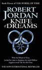 KNIFE OF DREAMS (WHEEL OF TIME, NO 11)