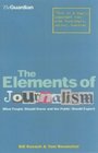 The Elements of Journalism What Newspeople Should Know and the Public Should Expect