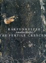 Anselm Kiefer Karfunkelee and the Fertile Crescent