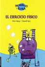 El Ejercicio Fisico/ The Fitness